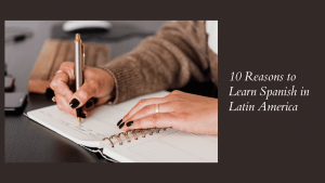 Learn Spanish in Latin America