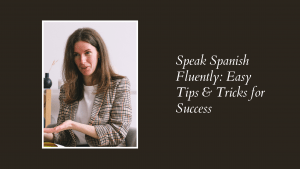 speak spanish fluently